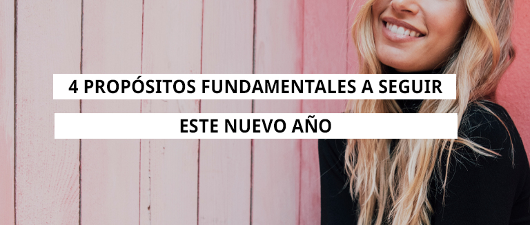4 propósitos fundamentales para cumplir este nuevo año
