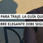 Zapatos para traje: la guía que todo hombre elegante debe seguir