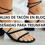 Sandalias de tacón en bloque. Diseñadas para triunfar
